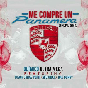 Quimico Ultra Mega Ft. Black Point, Arcangel, Bad Bunny Y Almighthy – Me Compre Un Panamera (Official Remix)